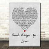 Meat Loaf Dead Ringer for Love Grey Heart Quote Song Lyric Print