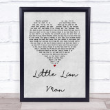 Mumford & Sons Little Lion Man Grey Heart Quote Song Lyric Print