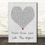 Stephanie Mills Never Knew Love Like This Before Grey Heart Song Lyric Print