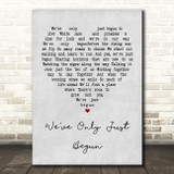The Carpenters We've Only Just Begun Grey Heart Quote Song Lyric Print