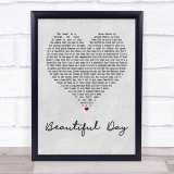 U2 Beautiful Day Grey Heart Quote Song Lyric Print