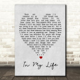 In My Life The Beatles Grey Heart Song Lyric Quote Print