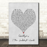Celine Dion Goodbye's (The Saddest Word) Grey Heart Song Lyric Print