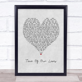 James Blunt Time Of Our Lives Grey Heart Song Lyric Print