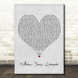 Jamie Mathias When You Leave Grey Heart Song Lyric Print