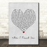 Jasmine Rae When I Found You Grey Heart Song Lyric Print