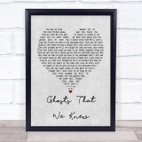 Mumford & Sons Ghosts That We Knew Grey Heart Song Lyric Print