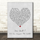 Stevie Wonder You And I (We Can Conquer The World) Grey Heart Song Lyric Print