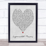 Supermarket Flowers Ed Sheeran Grey Heart Song Lyric Quote Print