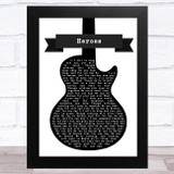 David Bowie Heroes Black & White Guitar Song Lyric Music Art Print