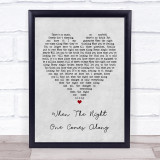 Clare Bowen & Sam Palladio When The Right One Comes Along Grey Heart Lyric Print