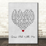 John Lennon Grow Old With Me Grey Heart Song Lyric Print