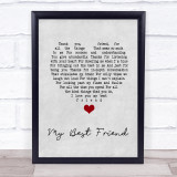 NA My Best Friend Grey Heart Song Lyric Print