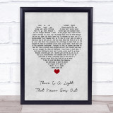 The Courtneers There Is A Light That Never Goes Out Grey Heart Song Lyric Print