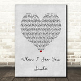 Bad English When I See You Smile Grey Heart Song Lyric Quote Print