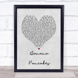Jack Johnson Banana Pancakes Grey Heart Song Lyric Quote Print