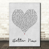 Rascal Flatts Better Now Grey Heart Song Lyric Quote Print