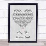 Rascal Flatts Bless The Broken Road Grey Heart Song Lyric Quote Print