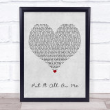 Ed Sheeran Put It All On Me Grey Heart Song Lyric Print