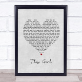 Kungs vs Cookin' on 3 Burners This Girl Grey Heart Song Lyric Print