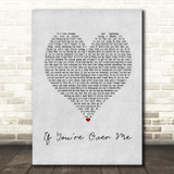 Years & Years If You're Over Me Grey Heart Song Lyric Print
