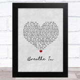 Daddy Was A Milkman Breathe In Grey Heart Song Lyric Music Art Print