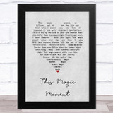 Ben E. King This Magic Moment Grey Heart Song Lyric Music Art Print