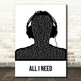 The Green (band) All I Need Black & White Man Headphones Song Lyric Wall Art Print