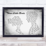 Bob Marley Three Little Birds Man Lady Couple Grey Song Lyric Quote Print