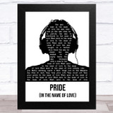 U2 Pride (In The Name Of Love) Black & White Man Headphones Song Lyric Music Art Print