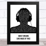 Eurythmics Sweet Dreams (Are Made of This) Black & White Man Headphones Song Lyric Music Art Print