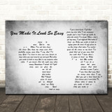 Eric Church You Make It Look So Easy Man Lady Couple Grey Song Lyric Quote Print