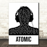 Blondie Atomic Black & White Man Headphones Song Lyric Quote Music Print