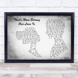 Bryan Adams feat. Jennifer Lopez That's How Strong Our Love Is Man Lady Couple Grey Song Lyric Music Art Print