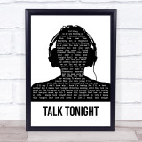 Oasis Talk Tonight Black & White Man Headphones Song Lyric Quote Music Print