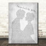 Keith Urban Only You Can Love Me This Way Man Lady Bride Groom Wedding Grey Song Lyric Quote Music Print