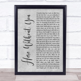 3 Doors Down Here Without You Grey Rustic Script Song Lyric Print