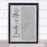 Anna Nalick Breathe (2 AM) Grey Rustic Script Song Lyric Print