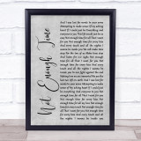 INXS Not Enough Time Grey Rustic Script Song Lyric Print