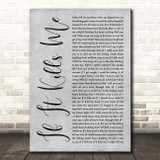 Jason Mraz If It Kills Me Grey Rustic Script Song Lyric Print