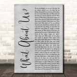 Pink What About Us Grey Rustic Script Song Lyric Print