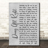 Queen Doing All Right Grey Rustic Script Song Lyric Print