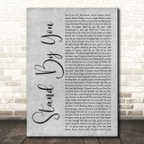 Rachel Platten Stand By You Grey Rustic Script Song Lyric Print
