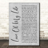 Sammy Kershaw Love Of My Life Grey Rustic Script Song Lyric Print