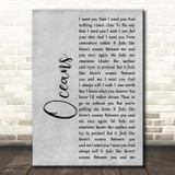 Seafret Oceans Grey Rustic Script Song Lyric Print