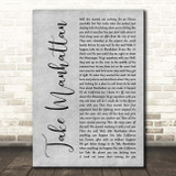 Soul Asylum Take Manhattan Grey Rustic Script Song Lyric Print