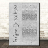 The Proclaimers I'm Gonna Be (500 Miles) Grey Rustic Script Song Lyric Print