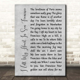 Tony Bennett I Left My Heart In San Francisco Grey Rustic Script Song Lyric Print