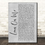 Bill Withers Lean On Me Grey Rustic Script Song Lyric Print