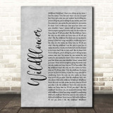 5 Seconds Of Summer Wildflower Grey Rustic Script Song Lyric Print